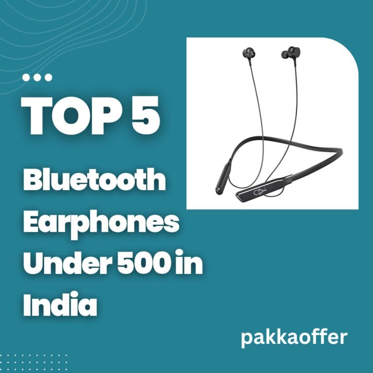 Top 5 Bluetooth Earphones Under 500 in India