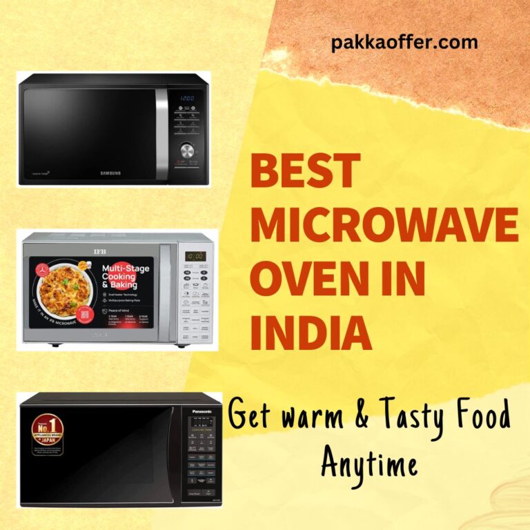 Best Microwave Oven in India – Get warm & Tasty Food Anytime